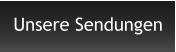 Unsere Sendungen
