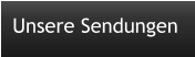 Unsere Sendungen