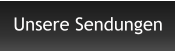 Unsere Sendungen